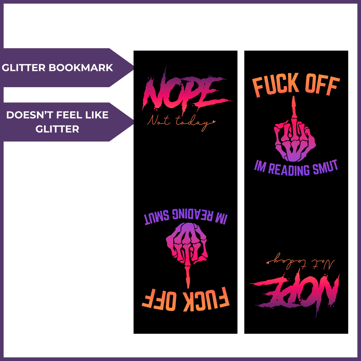 NOPE NOT TODAY GLITTER BOOKMARK