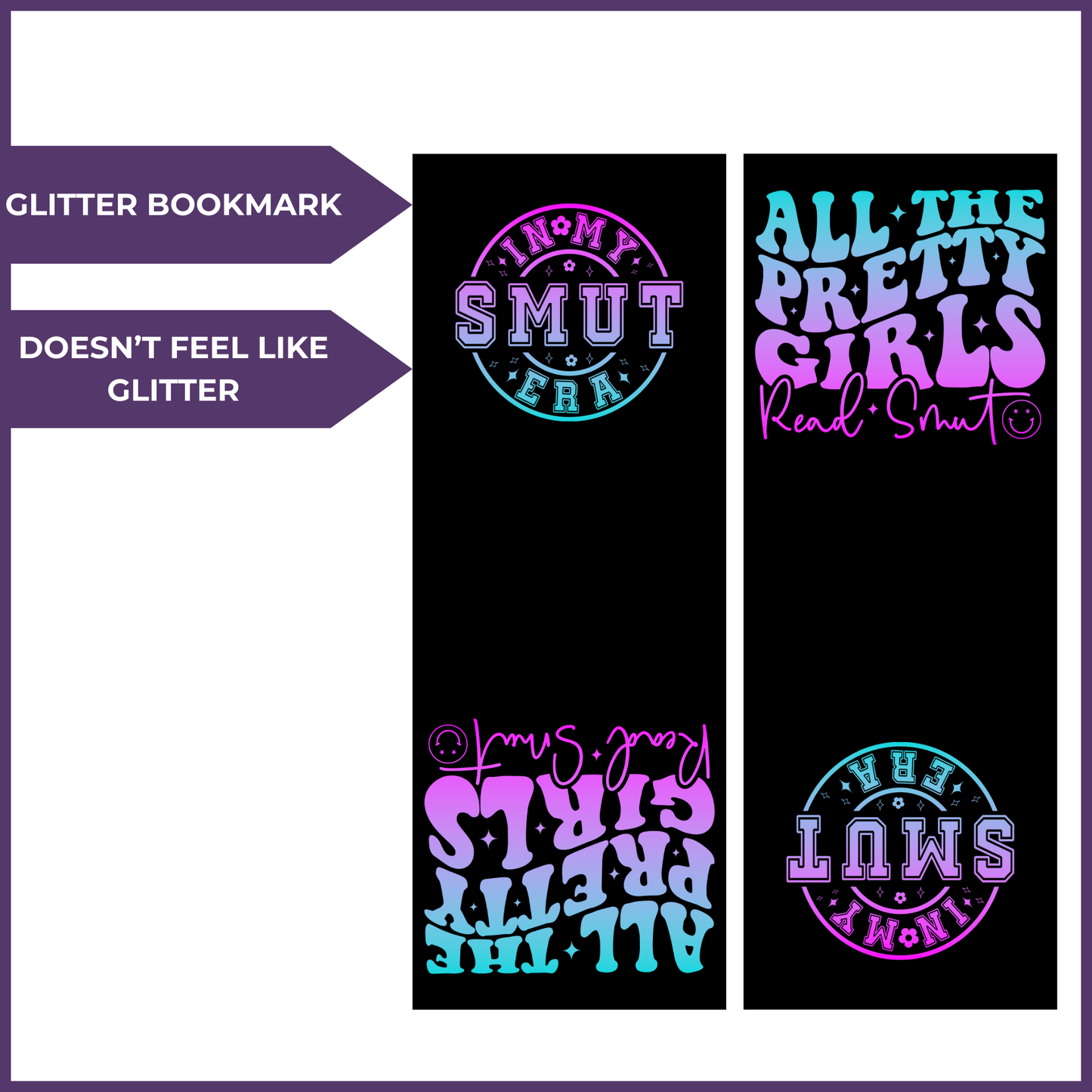 SMUT ERA GLITTER BOOKMARK